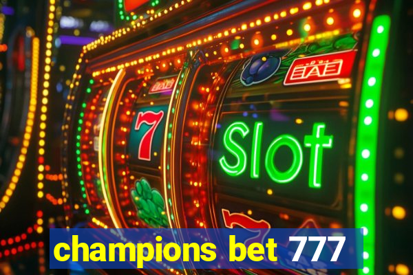 champions bet 777